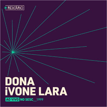 Imagem de capa: DONA iVONE LARA